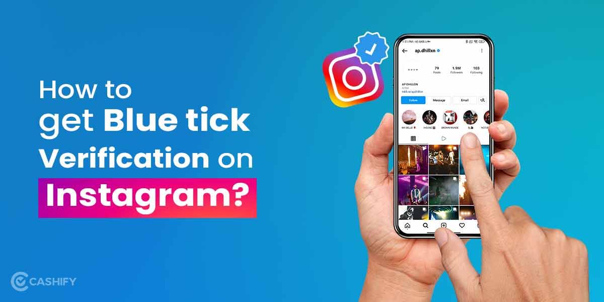 How To Get Blue Tick Verification On Instagram Using 5 Easy Steps!