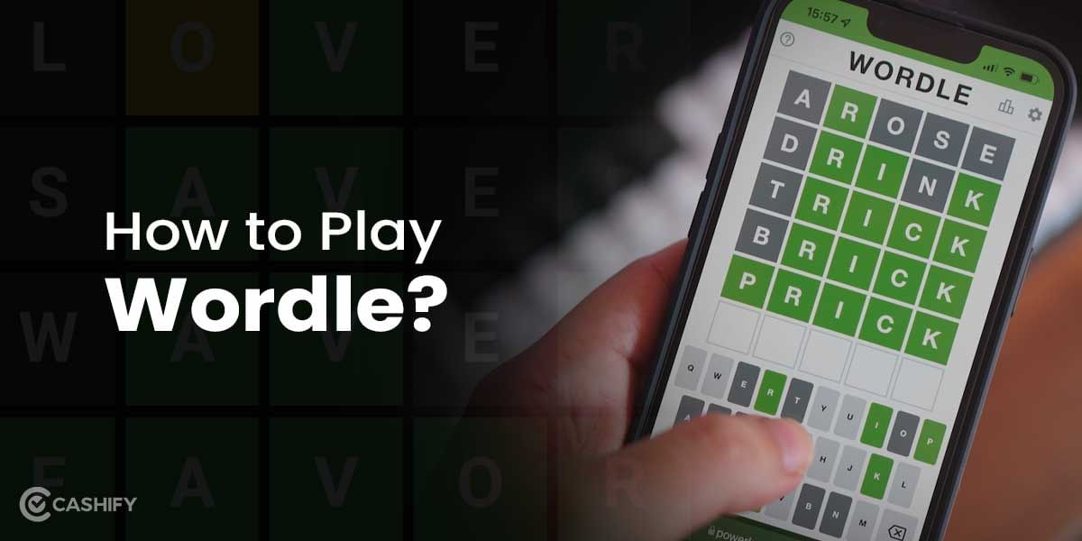 How To Play Wordle? Best Strategies To Win