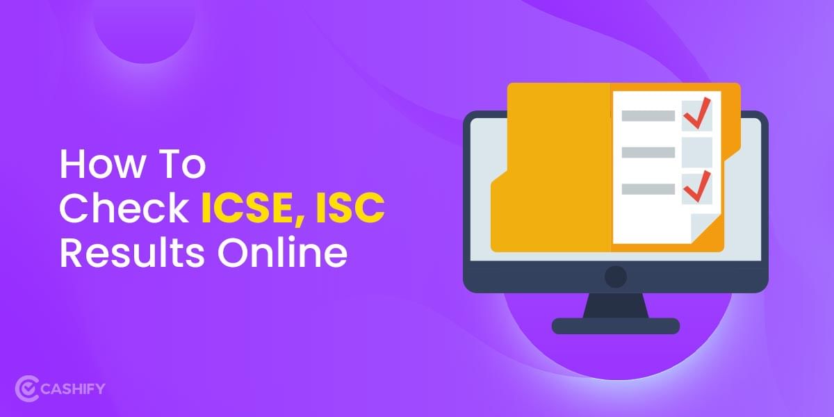 How To Check ICSE & ISC Results Online?