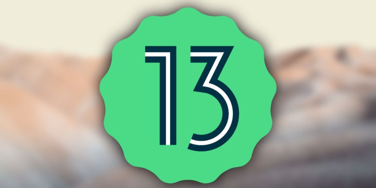 First Glance At Android 13: What To Anticipate