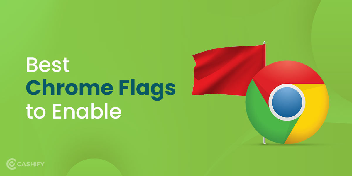 Best Of Flags Chrome Android And PC Version To Enable