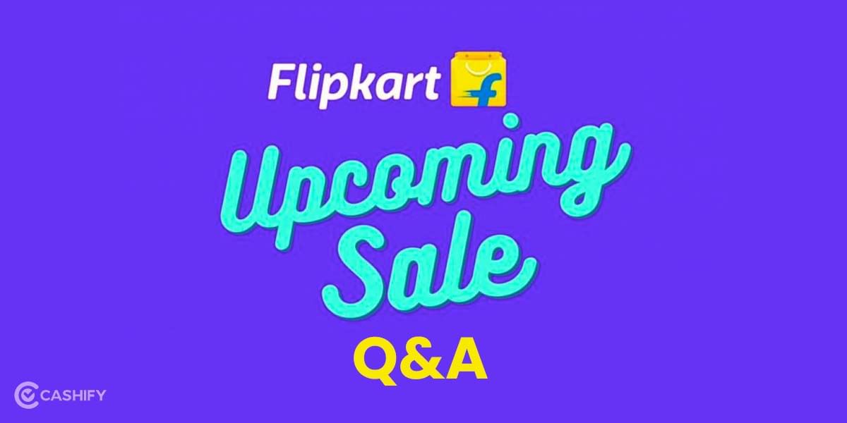 Flipkart Upcoming Sales Q&A, flipkart sale 2025, flipkart upcoming sale, flipkart upcoming sale 2025, upcoming sale on flipkart, upcoming flipkart sale, flipkart next sale