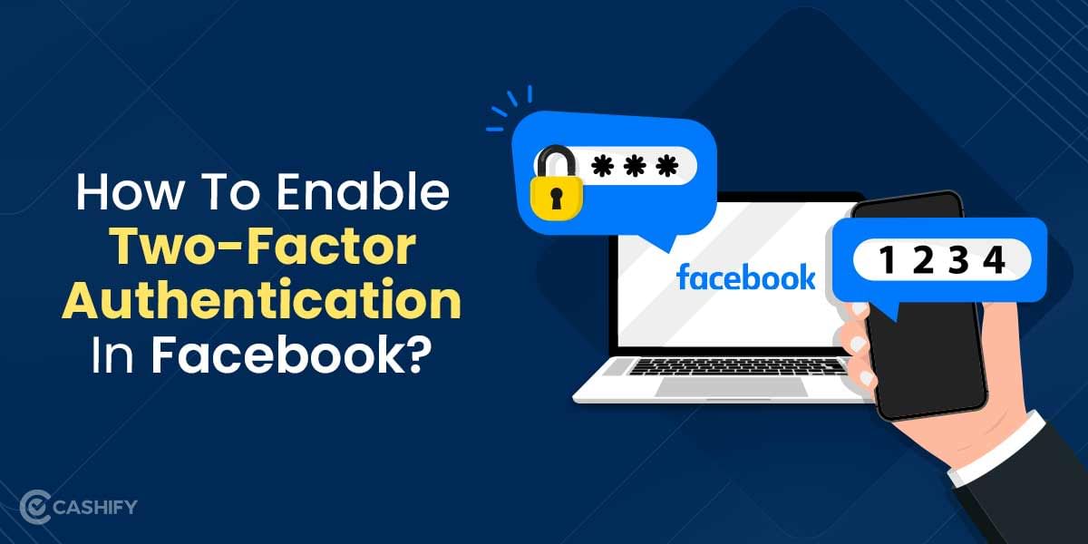 How To Enable Two-Factor Authentication on Facebook?