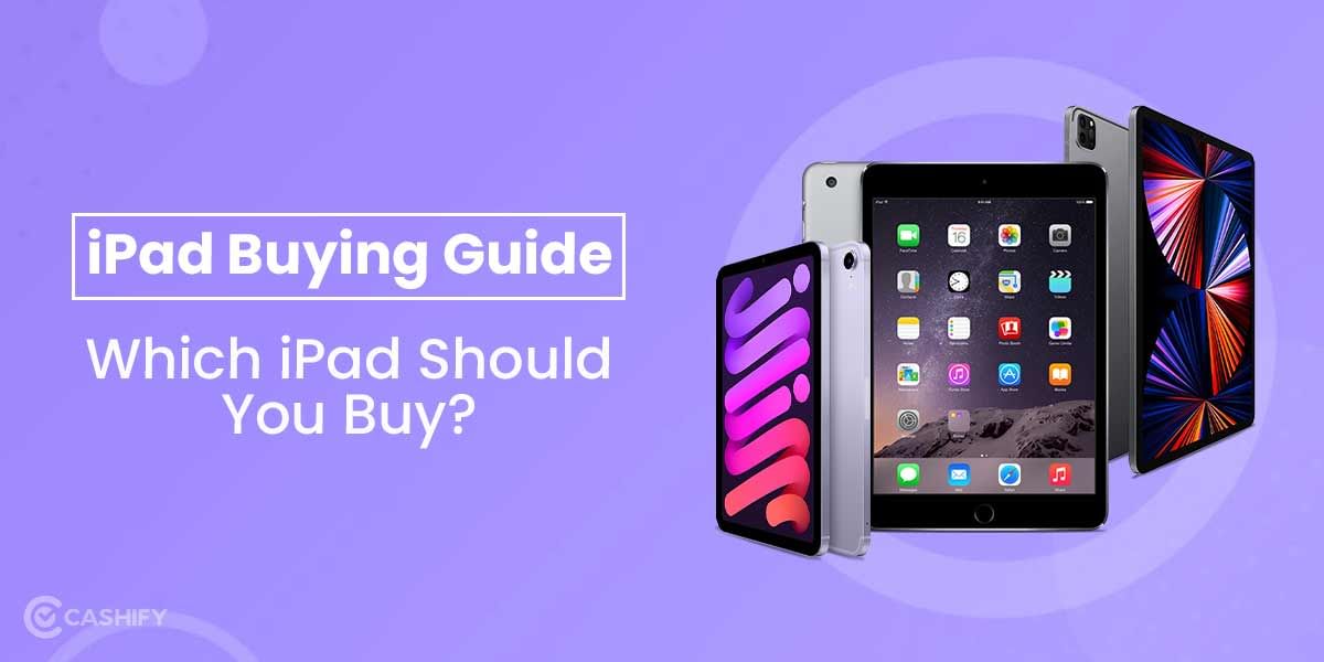 iPad Buying Guide: Which iPad Should You Buy?