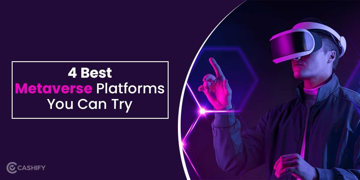 4 Best Metaverse Platforms That You Can Try In October 2025
