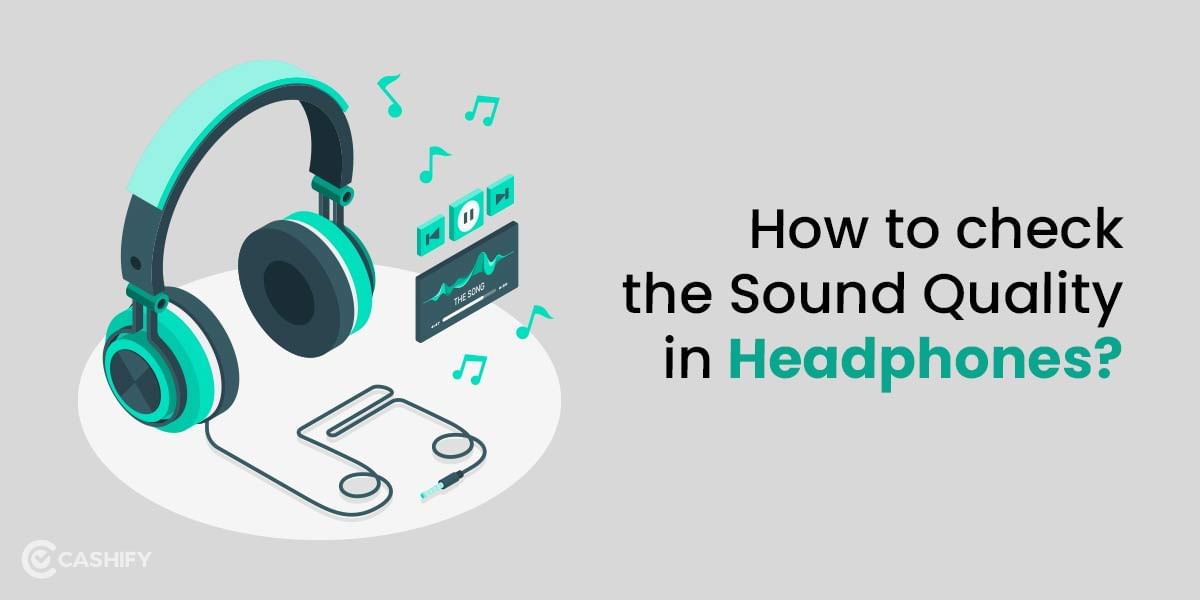 How To Check  Headphone And Earphone Sound Quality?
