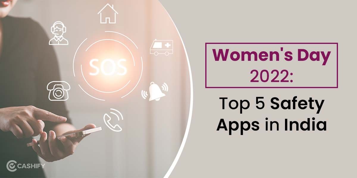 Women’s Day 2024: 8 Best Women’s Safety Apps In India