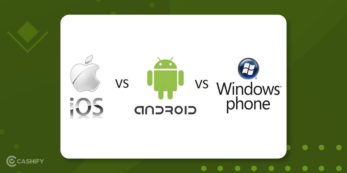 iOS vs android Vs windows phone