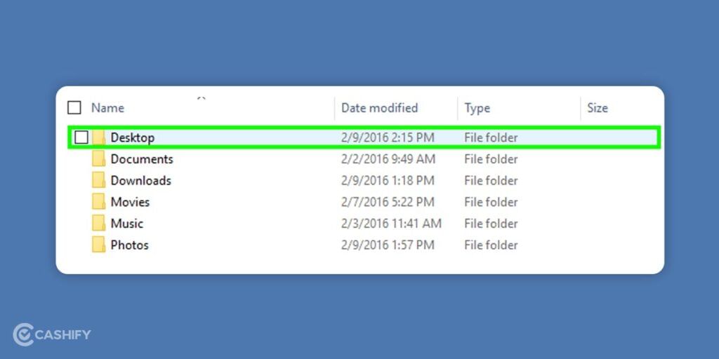 Double click the desktop folder