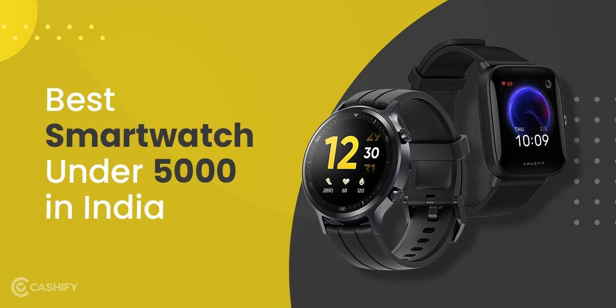 7 Best Smartwatches Under 5000 Rupees In India October 2025