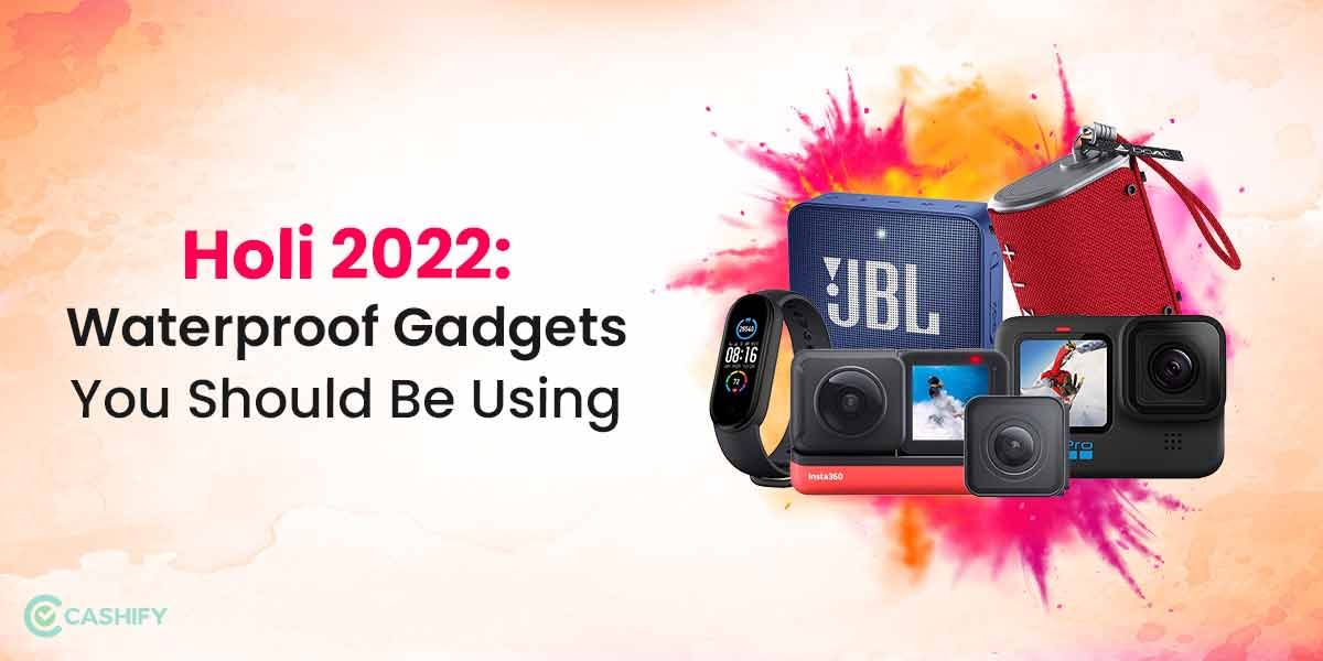 Holi 2025: Waterproof Gadget You Should Be Using