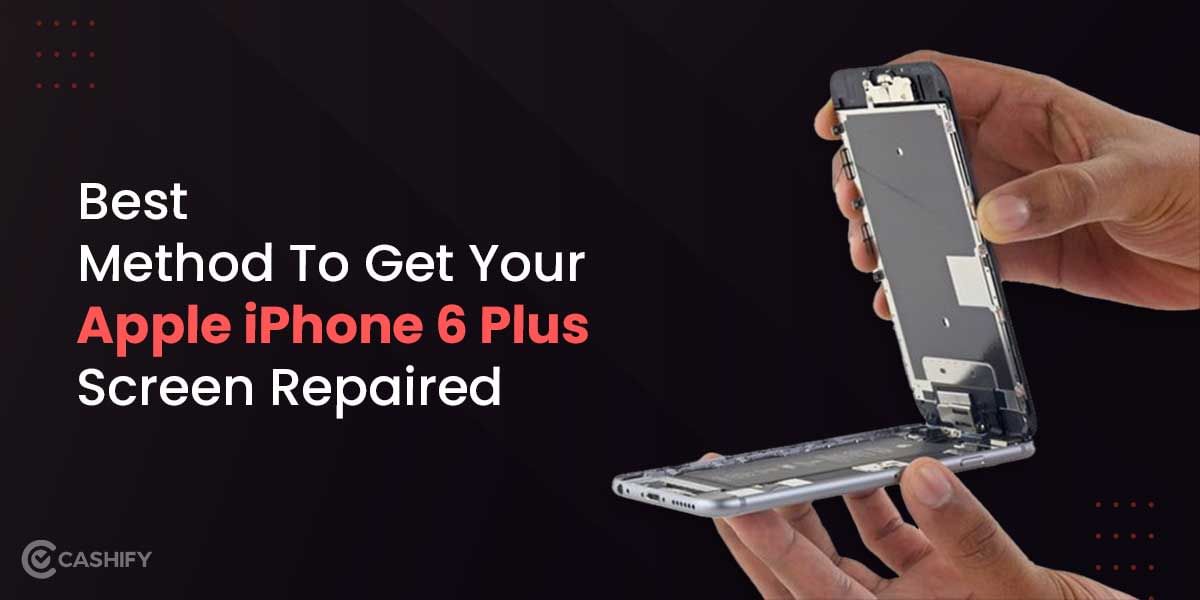 Repair Your Apple iPhone 6 Plus Screen At Doorstep