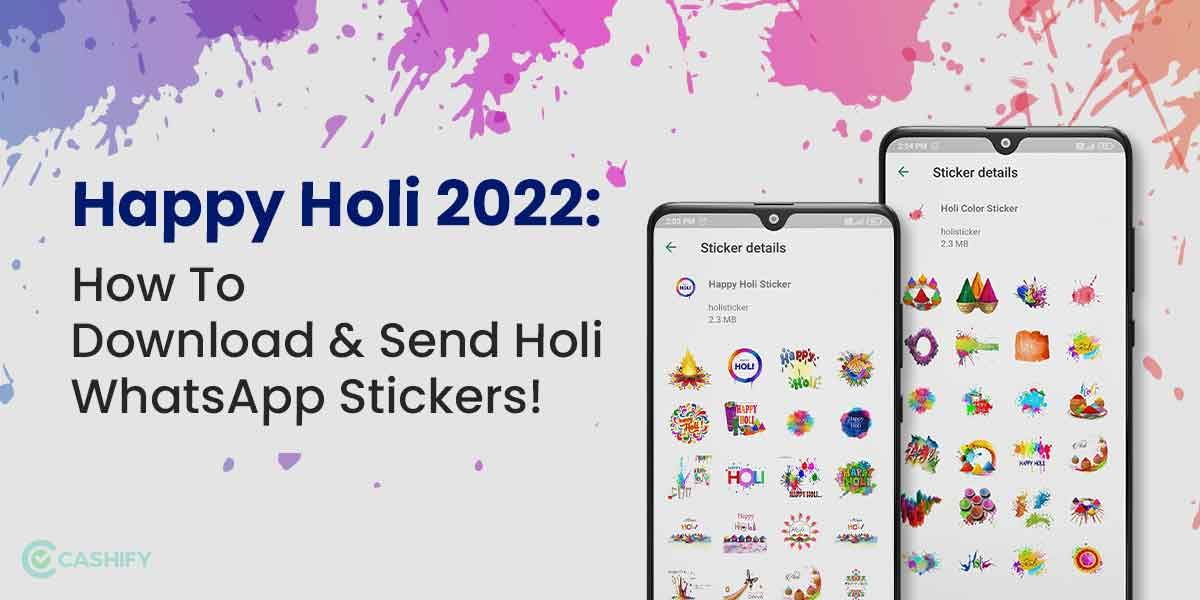 Happy Holi 2022: How To Download & Send Holi WhatsApp Stickers!
