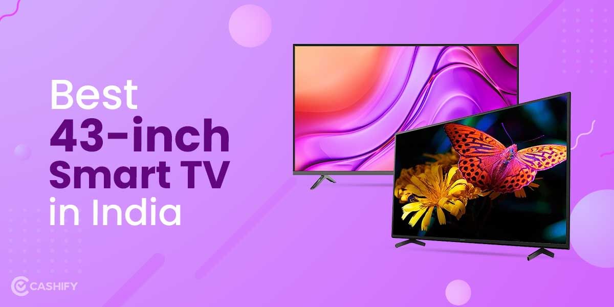 8 Best 43 Inch Smart TV In India October 2025