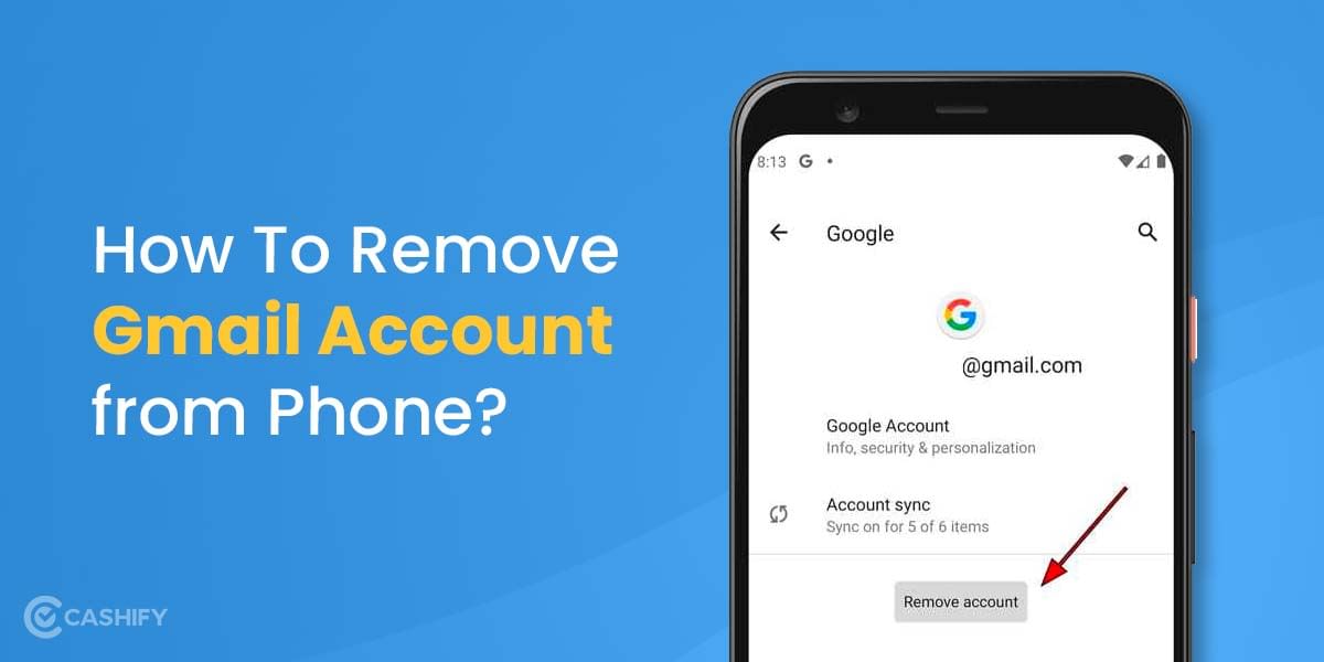 How To Remove Gmail Account from Phone?