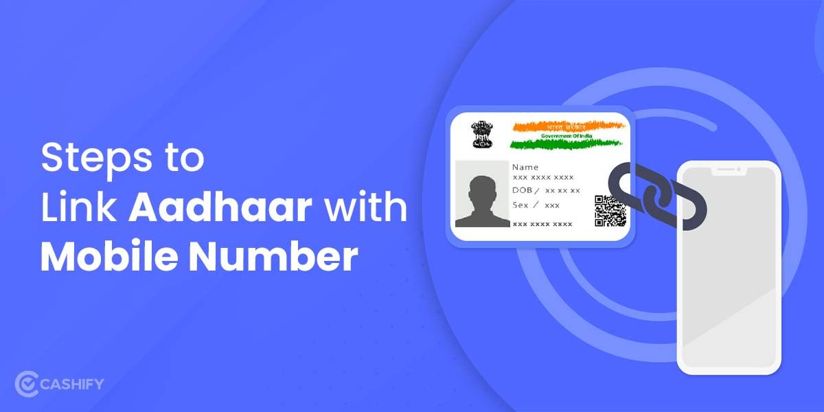 Link Aadhaar With Mobile Number In Three Different Ways