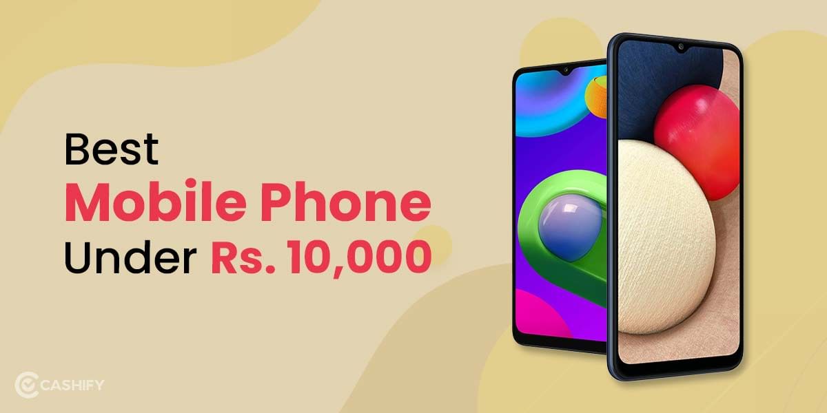 5 Best Mobile Phones Under 10000 You Can Buy in 2025