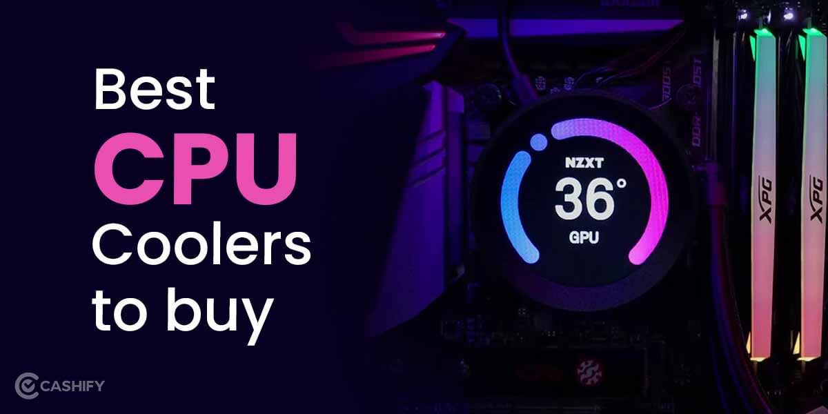 5 Best CPU Fan Coolers To Buy In India October 2025