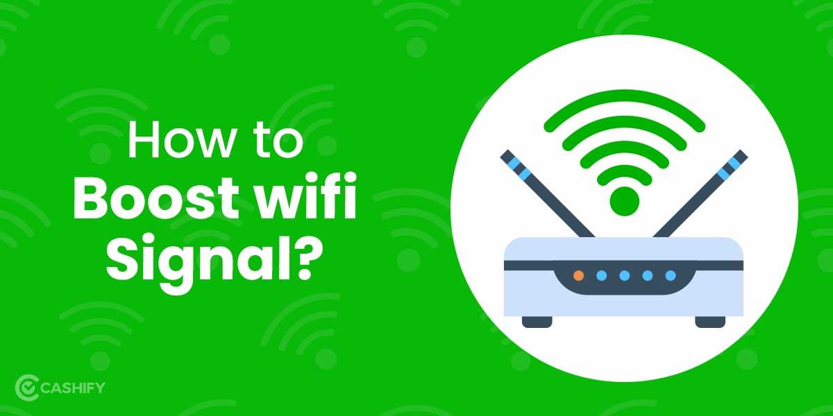 10 Ways To Boost Your WiFi Signal At Home
