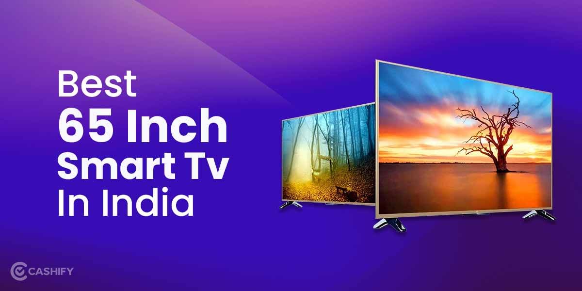 10 Best 65 Inch TV In India November 2025