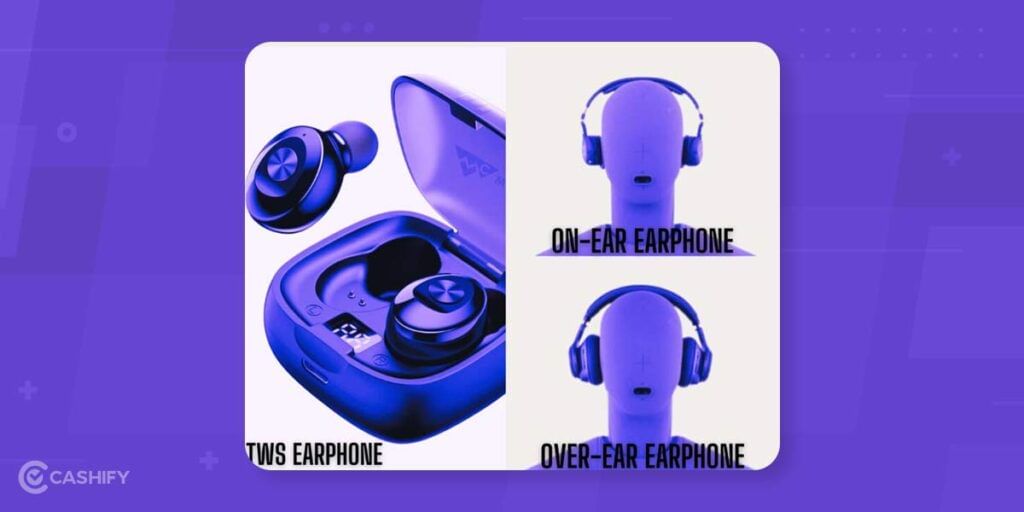 Types of Earphones