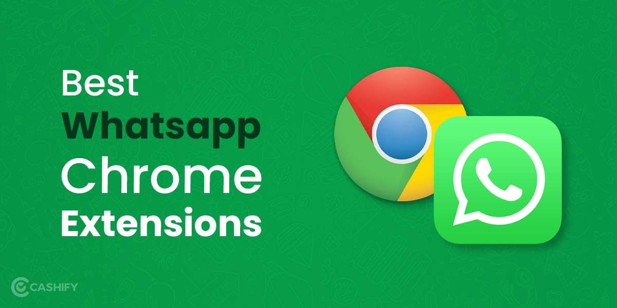 Best WhatsApp Chrome Extensions and Apps