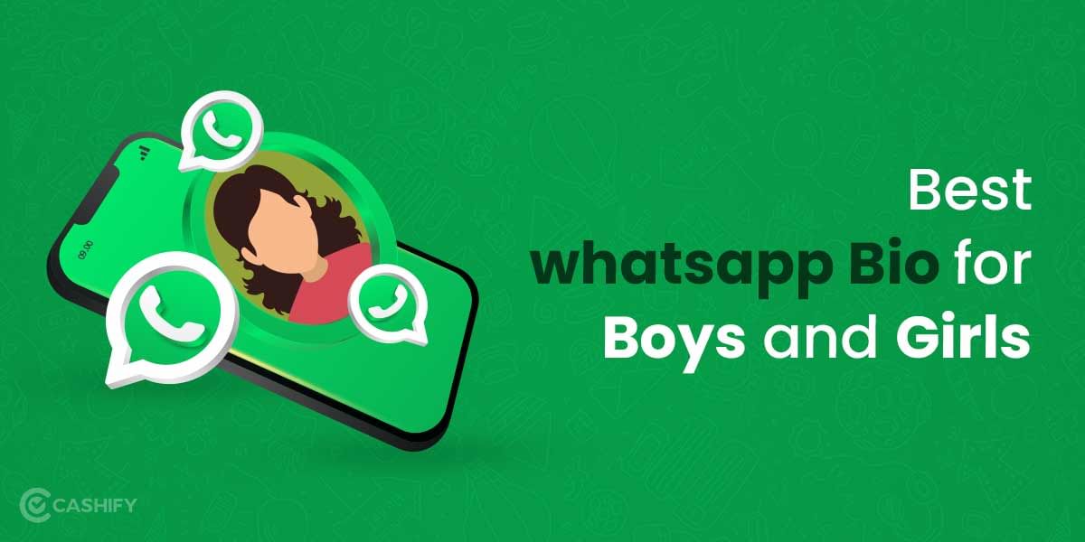 Best whatsapp bio for boys and girls