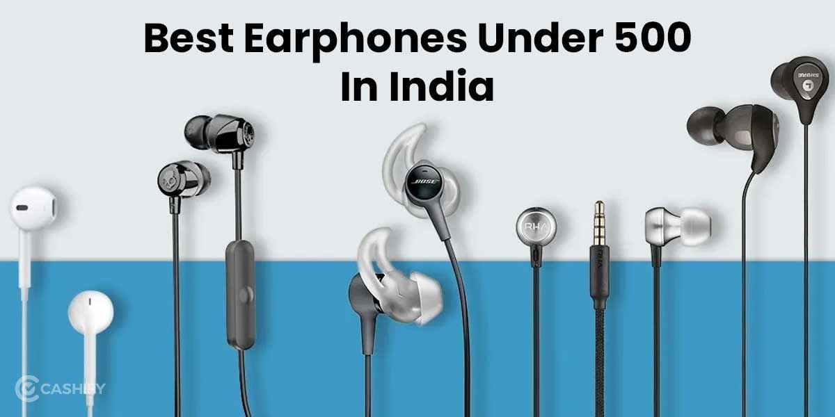 11 Best Earphones Under 500 In India in October 2025