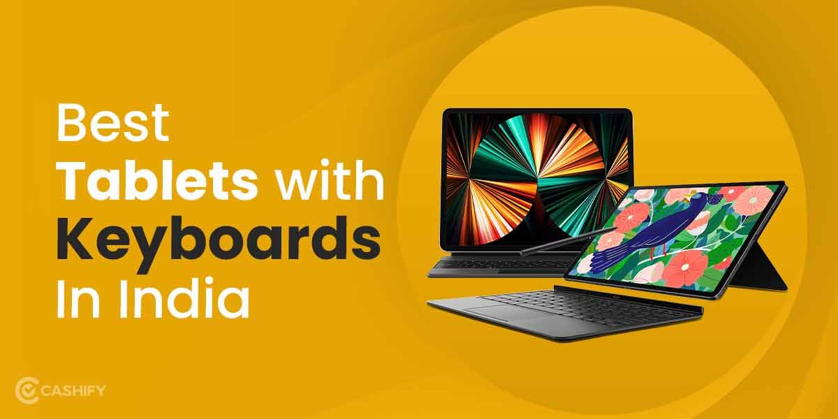 6 Best Tablets With Keyboards In India October 2025