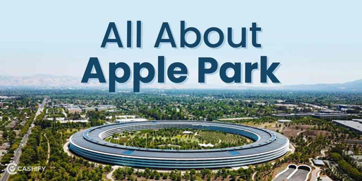 Apple Headquarters: All About Apple Park