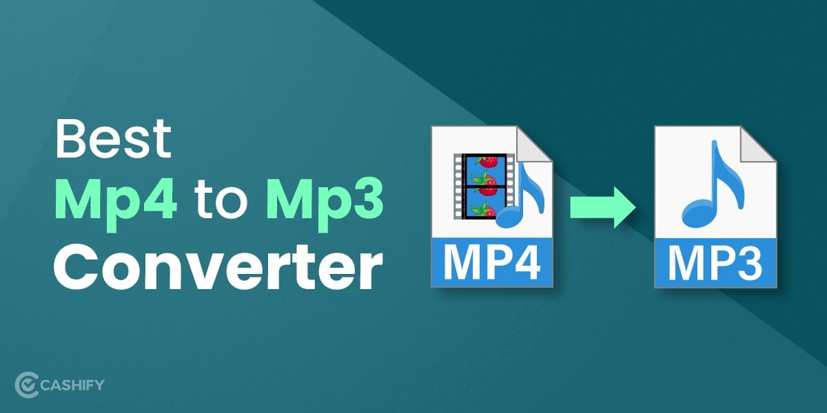 6 Best MP4 to MP3 Converter That Are Super Easy To Use