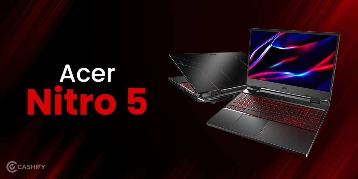 Acer Nitro 5 Review – Monster Of A Gaming Laptop