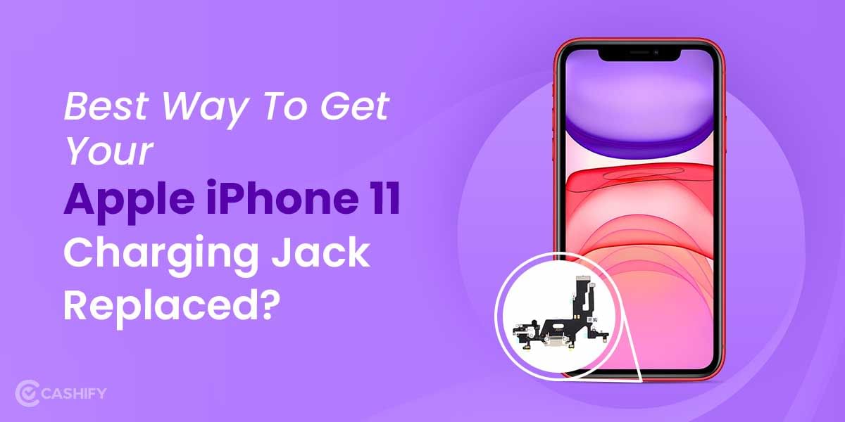 Best Way To Get Your Apple iPhone 11 Charging Jack Replaced