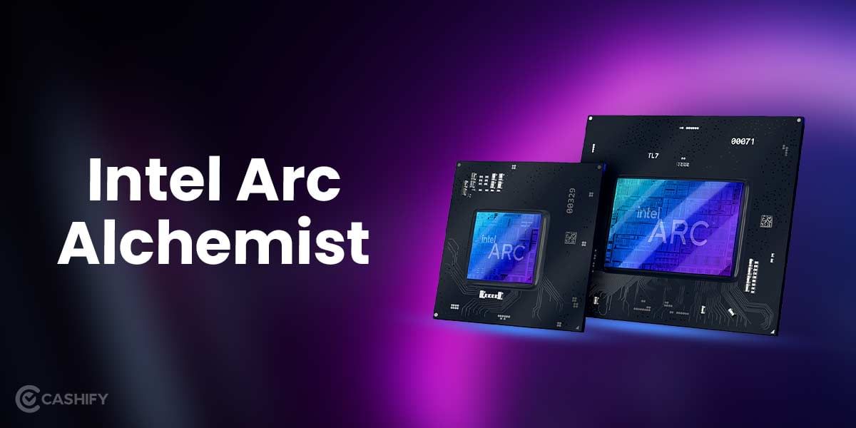 Intel Arc Alchemist: Everything You Need To Know