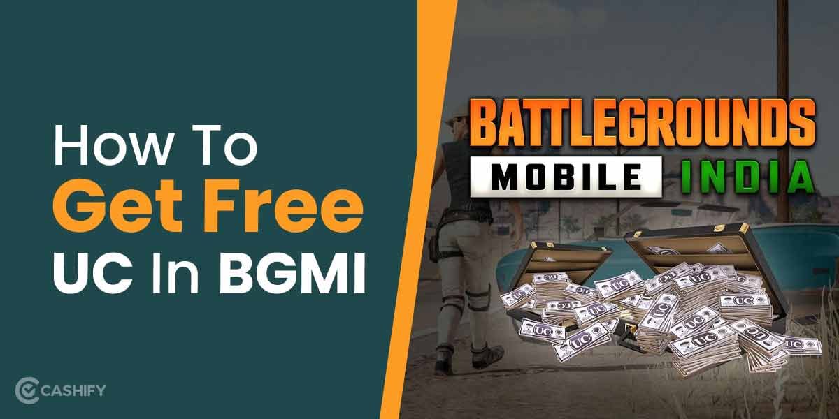 Want To Know How To Get Free UC In BGMI? Check These Methods