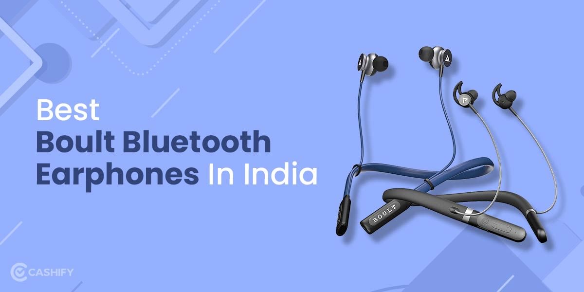 7 Best Boult Bluetooth Earphones In India October 2025