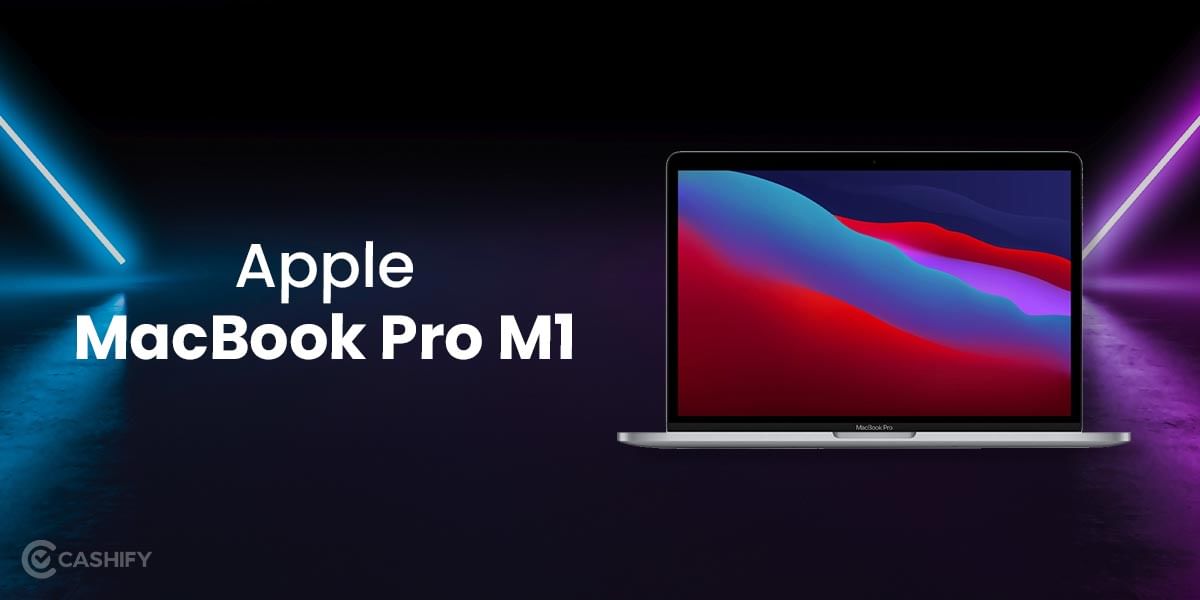 Apple MacBook Pro M1 Review – Is It Most Ideal Laptop For You?