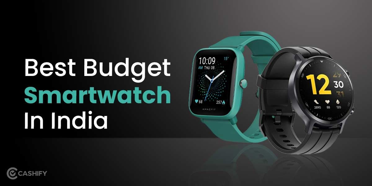 8 Best Budget Smartwatches In India October 2025