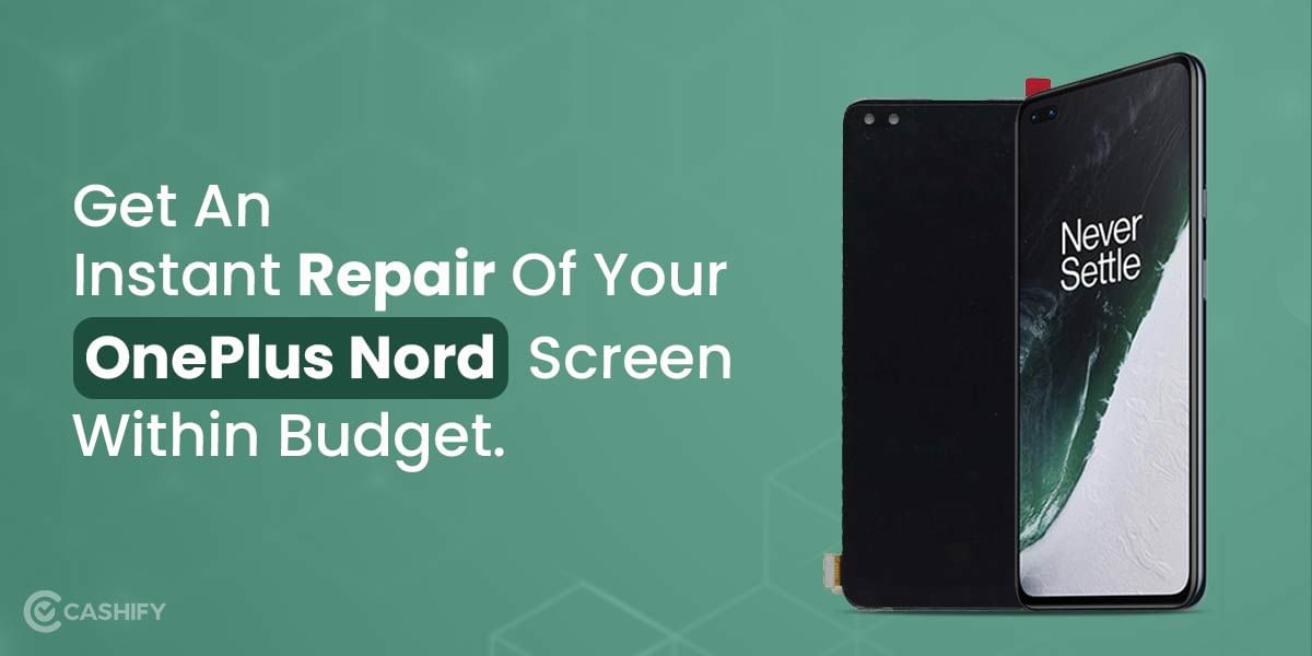 How To Repair OnePlus Nord Screen
