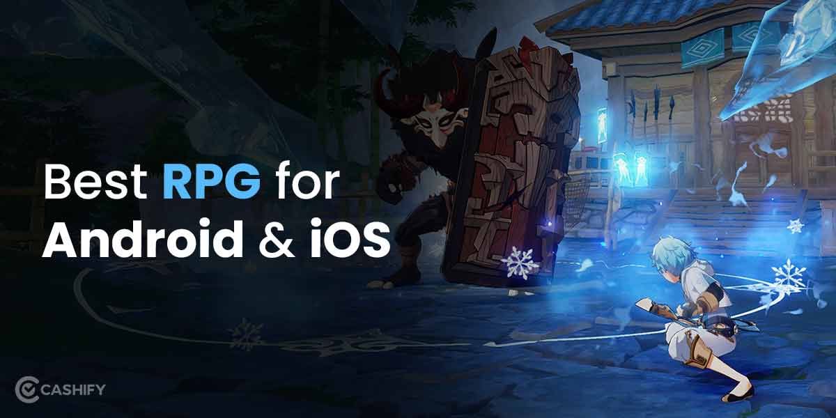 7 Best RPG for Android and iOS In 2024