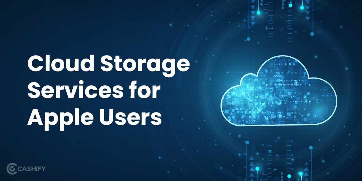4 Cloud Storage Services That Works Best For Apple Users