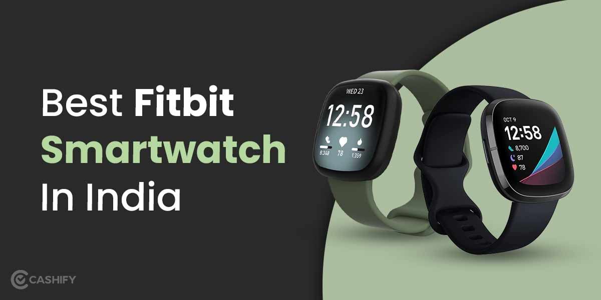 7 Best Fitbit Smartwatches In India October 2025