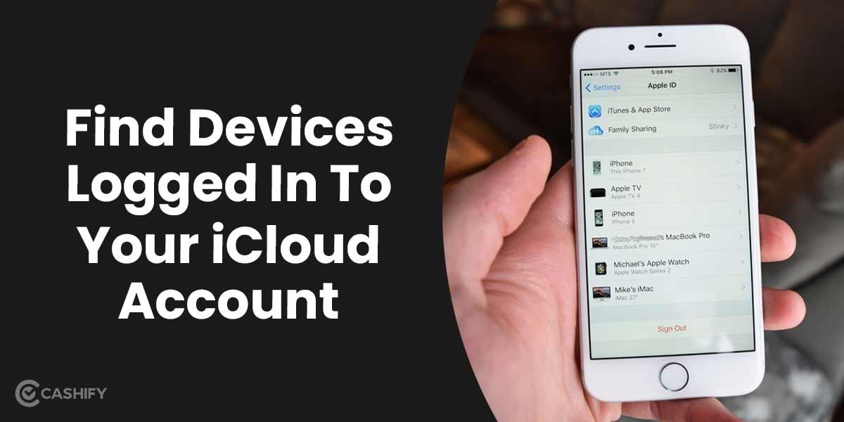How To Find Out Devices Connected To iCloud Via iOS/macOS