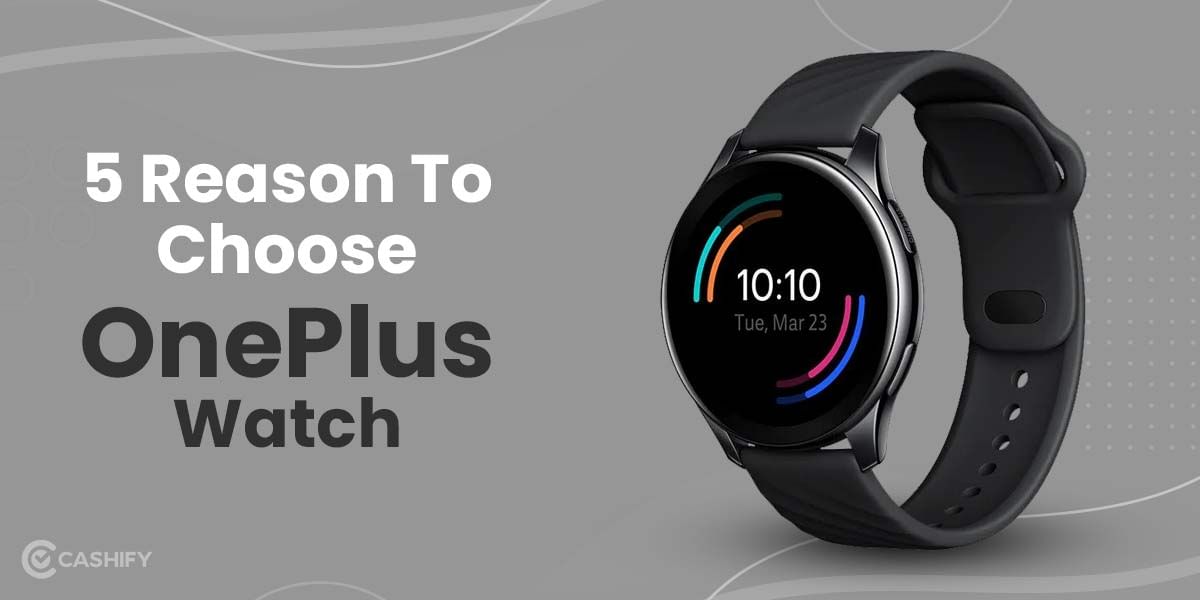5 Reasons Why You Need OnePlus Smartwatches Right Now