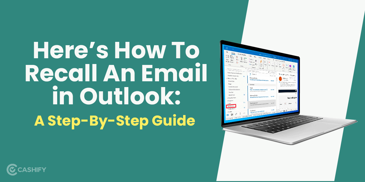 Here’s How To Recall An Email In Outlook: A Step-By-Step Guide