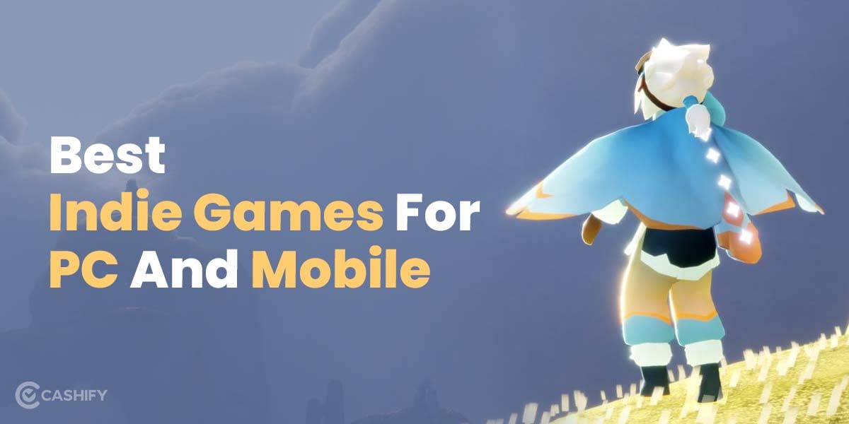 6 Best Indie Games For The Experimental Gamer In You!