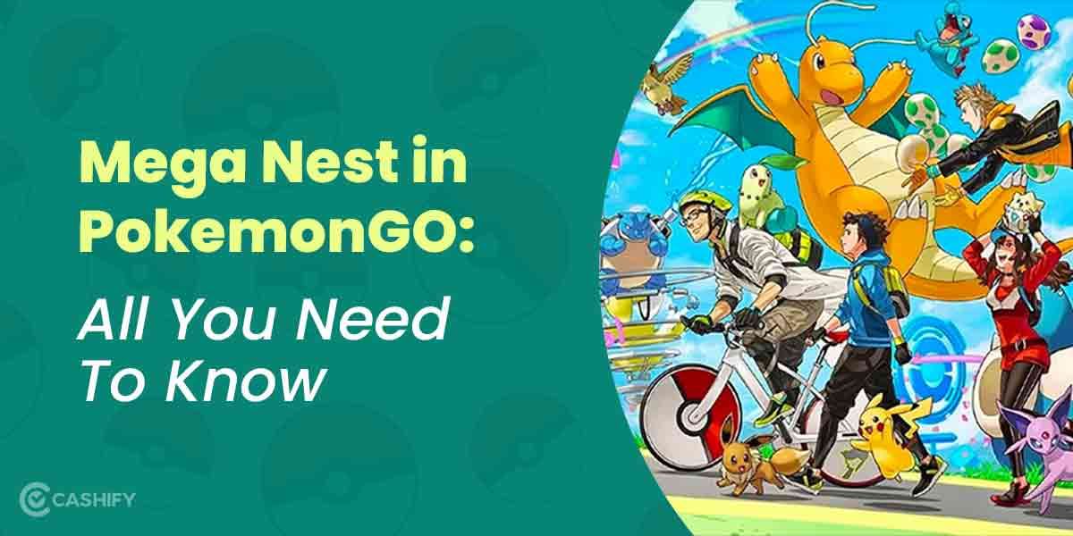 Mega Nest in Pokemon Go: All You Need To Know