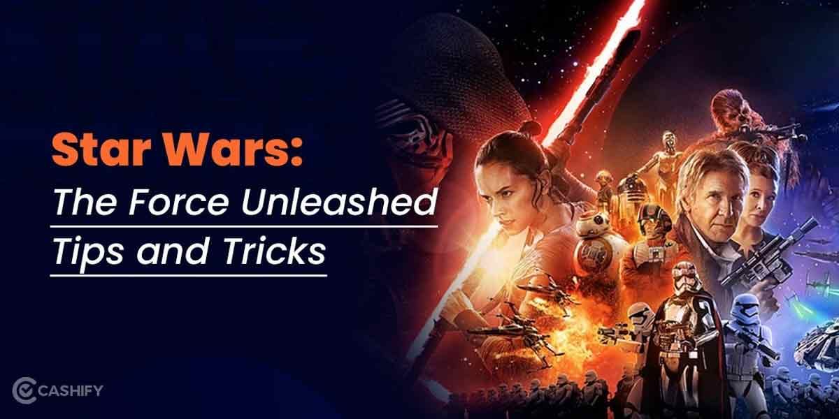 Star Wars: The Force Unleashed – 6 Tips For A Master Jedi Hunter