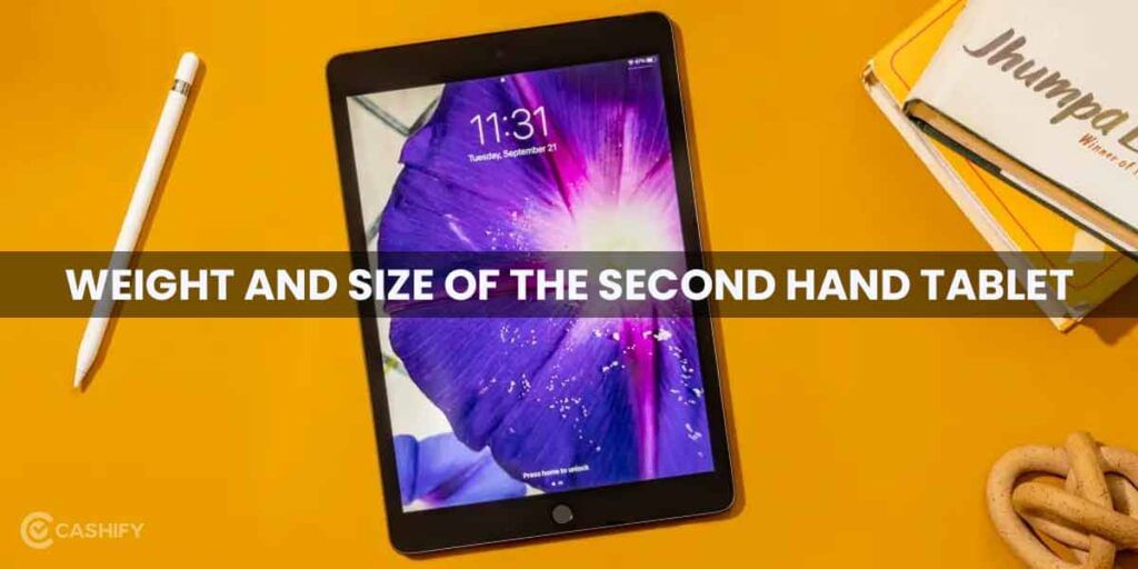 Weight and size of the second hand tablet