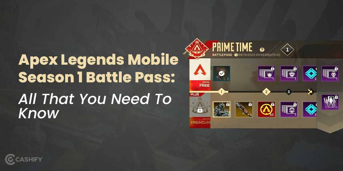 Apex Legends Mobile Season 1 Battle Pass: Here’s What You Need To Know